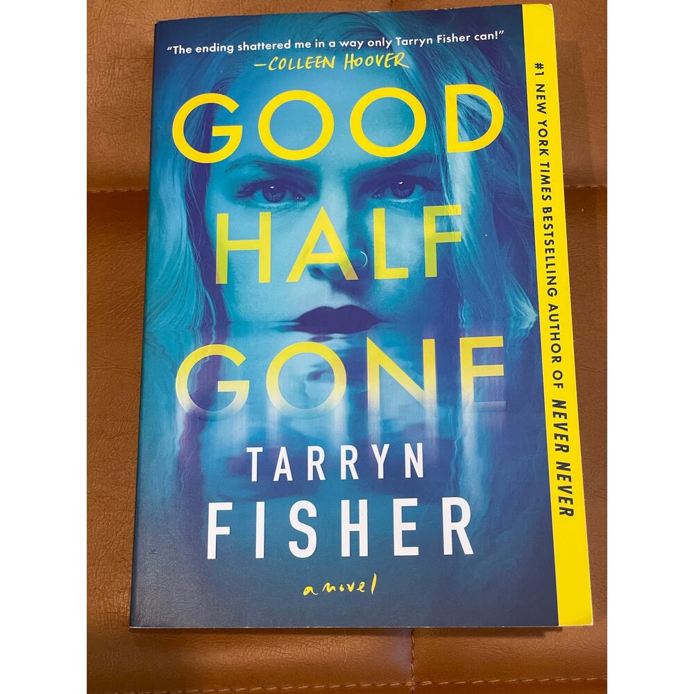GOOD HALF GONE a novel paperback  by Tarryn Fisher 2024 new release